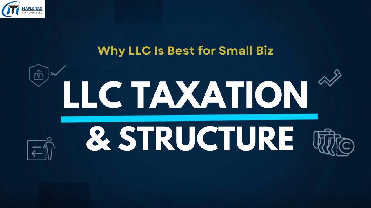 Limited Liability Company (LLC) in U.S. Taxation